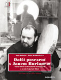 Kniha: Další posezení s Janem Burianem (Jan Burian a Jitka Kulhánková). Dokořán, 2007 Kniha: Další posezení s Janem Burianem (Jan Burian a Jitka Kulhánková). Dokořán, 2007