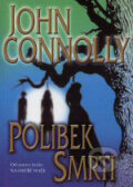 Kniha: Polibek smrti (John Connolly). BB/art, 2001 Kniha: Polibek smrti (John Connolly). BB/art, 2001