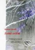 Kniha: Země zvířat (Radim Lhoták). CZ Books, 2006 Kniha: Země zvířat (Radim Lhoták). CZ Books, 2006
