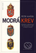 Kniha: Modrá krev (Petr Mašek). Mladá fronta, 2003 Kniha: Modrá krev (Petr Mašek). Mladá fronta, 2003