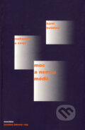 Kniha: Moc a nemoc médií (Karel Hvížďala). Dokořán, Jaroslava Jiskrová - Máj, 2003 Kniha: Moc a nemoc médií (Karel Hvížďala). Dokořán, Jaroslava Jiskrová - Máj, 2003