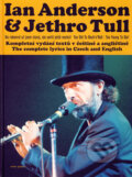 Kniha: Na rokenrol už jsem starej, ale umřít ještě nechci! (Ian Anderson a Jethro Tull). Volvox Globator, 2006 Kniha: Na rokenrol už jsem starej, ale umřít ještě nechci! (Ian Anderson a Jethro Tull). Volvox Globator, 2006