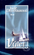 Kniha: Výlet (Jude Deveraux), 2007 Kniha: Výlet (Jude Deveraux), 2007
