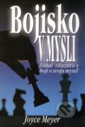 Kniha: Bojisko v mysli (Joyce Meyer). Syloam, 2006 Kniha: Bojisko v mysli (Joyce Meyer). Syloam, 2006