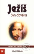 Kniha: Ježíš - Syn člověka (Chalíl Džibrán). Eugenika, 2006 Kniha: Ježíš - Syn člověka (Chalíl Džibrán). Eugenika, 2006