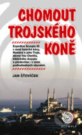 Kniha: Chomout Trojského koně (Jan Šťovíček). Olympia, 2007 Kniha: Chomout Trojského koně (Jan Šťovíček). Olympia, 2007