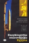 Kniha: Encyklopedie starověkého Egypta (Miroslav Verner). Libri, 2007 Kniha: Encyklopedie starověkého Egypta (Miroslav Verner). Libri, 2007