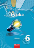 Kniha: Fyzika 6 Učebnice (Miroslav Randa). Fraus, 2017 Kniha: Fyzika 6 Učebnice (Miroslav Randa). Fraus, 2017