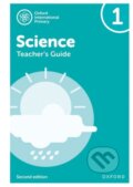 Kniha: OXF INT PRIMARY SCIENCE 1 TB 2/E (Alan Haigh, Terry Hudson, Geraldine Shaw a Deborah Roberts). , 2021 Kniha: OXF INT PRIMARY SCIENCE 1 TB 2/E (Alan Haigh, Terry Hudson, Geraldine Shaw a Deborah Roberts). , 2021