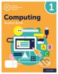 Kniha: OXF INT PRIMARY COMPUTING 1 SB 2/E (Alison Page, Karl Held, Howard Lincoln a Diane Levine). , 2019 Kniha: OXF INT PRIMARY COMPUTING 1 SB 2/E (Alison Page, Karl Held, Howard Lincoln a Diane Levine). , 2019