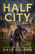 Kniha: Half City (Kate Golden). Quercus, 2026 Kniha: Half City (Kate Golden). Quercus, 2026