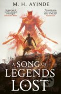 Kniha: A Song of Legends Lost (M. H. Ayinde). Little, Brown Book Group, 2026 Kniha: A Song of Legends Lost (M. H. Ayinde). Little, Brown Book Group, 2026