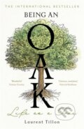 Kniha: Being an Oak (Laurent Tillon). Bonnier Books, 2026 Kniha: Being an Oak (Laurent Tillon). Bonnier Books, 2026