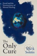 Kniha: The Only Cure (Mark Solms). Orion, 2026 Kniha: The Only Cure (Mark Solms). Orion, 2026