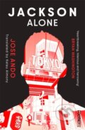 Kniha: Jackson Alone (Jose Ando). Bonnier Books, 2026 Kniha: Jackson Alone (Jose Ando). Bonnier Books, 2026