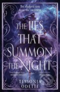 Kniha: The Lies That Summon the Night (Tessonja Odette). Zaffre, 2026 Kniha: The Lies That Summon the Night (Tessonja Odette). Zaffre, 2026