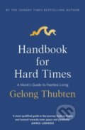 Kniha: Handbook for Hard Times (Gelong Thubten). Hodder and Stoughton, 2026 Kniha: Handbook for Hard Times (Gelong Thubten). Hodder and Stoughton, 2026