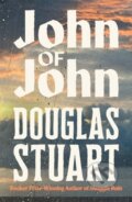 Kniha: John of John (Douglas Stuart). Pan Macmillan, 2026 Kniha: John of John (Douglas Stuart). Pan Macmillan, 2026