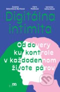 Kniha: Digitálna intimita (Viera Poláková, Zuzana Sekeráková Búriková a Veronika Valkovičová), 2025 Kniha: Digitálna intimita (Viera Poláková, Zuzana Sekeráková Búriková a Veronika Valkovičová), 2025