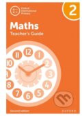 Kniha: OXF INT PRIMARY MATHS 2 TB 2/E (Caroline Clissold, Tony Cotton, Ray Huntley, Linda Glithro, Janet Rees a Cherri Moseley). , 2021 Kniha: OXF INT PRIMARY MATHS 2 TB 2/E (Caroline Clissold, Tony Cotton, Ray Huntley, Linda Glithro, Janet Rees a Cherri Moseley). , 2021