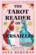 Kniha: The Tarot Reader of Versailles (Anya Bergman). Bonnier Books, 2026 Kniha: The Tarot Reader of Versailles (Anya Bergman). Bonnier Books, 2026