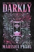 Kniha: Darkly (Marisha Pessl). Zoner Press, 2025 Kniha: Darkly (Marisha Pessl). Zoner Press, 2025