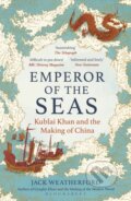Kniha: Emperor of the Seas (Jack Weatherford). Bloomsbury, 2026 Kniha: Emperor of the Seas (Jack Weatherford). Bloomsbury, 2026