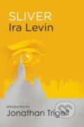 Kniha: Sliver (Ira Levin). Corsair, 2014 Kniha: Sliver (Ira Levin). Corsair, 2014