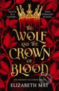 Kniha: The Wolf and the Crown of Blood (Elizabeth May). Bloomsbury, 2026 Kniha: The Wolf and the Crown of Blood (Elizabeth May). Bloomsbury, 2026