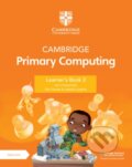 Kniha: CAMBR PRIMARY COMPUT 2 LB +DIGI (Ben Davies, Jon Chippindall a Isabella Lieghio). , 2023 Kniha: CAMBR PRIMARY COMPUT 2 LB +DIGI (Ben Davies, Jon Chippindall a Isabella Lieghio). , 2023