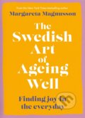 Kniha: The Swedish Art of Ageing Well (Margareta Magnusson). Canongate Books, 2026 Kniha: The Swedish Art of Ageing Well (Margareta Magnusson). Canongate Books, 2026