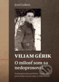Kniha: Viliam Gérik (Jozef Leikert). Luna, 2025 Kniha: Viliam Gérik (Jozef Leikert). Luna, 2025