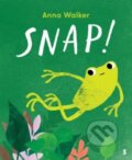Kniha: Snap! (Anna Walker). , 2023 Kniha: Snap! (Anna Walker). , 2023