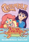 Kniha: Crumble (A Graphic Novel) (Meredith McClaren). , 2025 Kniha: Crumble (A Graphic Novel) (Meredith McClaren). , 2025