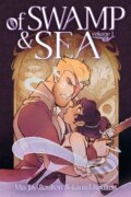 Kniha: Of Swamp & Sea Volume 1 (Laurel Boulton a Mia Jay Boulton). Castle Point Books, 2025 Kniha: Of Swamp & Sea Volume 1 (Laurel Boulton a Mia Jay Boulton). Castle Point Books, 2025