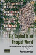 Kniha: Big Capital in an Unequal World (Rosita Armytage). Berghahn Books, 2023 Kniha: Big Capital in an Unequal World (Rosita Armytage). Berghahn Books, 2023