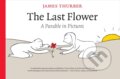 Kniha: The Last Flower (James Thurber). University of Iowa, 2007 Kniha: The Last Flower (James Thurber). University of Iowa, 2007