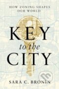 Kniha: Key to the City (Sara C. Bronin). WW Norton & Co, 2024 Kniha: Key to the City (Sara C. Bronin). WW Norton & Co, 2024