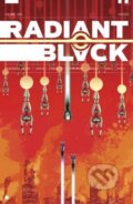 Kniha: Radiant Black Volume 5: Catalyst War, Part 1 (Kyle Higgins). Image Comics, 2024 Kniha: Radiant Black Volume 5: Catalyst War, Part 1 (Kyle Higgins). Image Comics, 2024