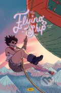 Kniha: The Flying Ship Volume 1 (Jem Milton). , 2023 Kniha: The Flying Ship Volume 1 (Jem Milton). , 2023