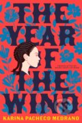 Kniha: The Year of the Wind (Karina Pacheco Medrano). Graywolf, 2025 Kniha: The Year of the Wind (Karina Pacheco Medrano). Graywolf, 2025