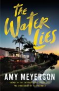 Kniha: The Water Lies (Amy Meyerson). Thomas & Mercer, 2026 Kniha: The Water Lies (Amy Meyerson). Thomas & Mercer, 2026