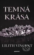 Kniha: Temná krása (Lilith Vincent). Baronet, 2026 Kniha: Temná krása (Lilith Vincent). Baronet, 2026