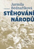 Kniha: Stěhování národů (Jarmila Bednaříková). Vyšehrad, 2026 Kniha: Stěhování národů (Jarmila Bednaříková). Vyšehrad, 2026