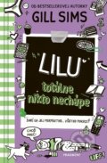 Kniha: Lilu totálne nikto nechápe (Gill Sims). Fragment, 2026 Kniha: Lilu totálne nikto nechápe (Gill Sims). Fragment, 2026