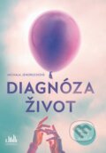 Kniha: Diagnóza život (Michala Jendruchová). Cosmopolis, 2026 Kniha: Diagnóza život (Michala Jendruchová). Cosmopolis, 2026