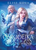 Kniha: Čarodějka: Dědictví mrazu (Elise Kova). Nakladatelství Fragment, 2026 Kniha: Čarodějka: Dědictví mrazu (Elise Kova). Nakladatelství Fragment, 2026