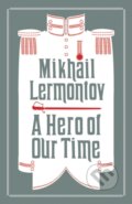 Kniha: A Hero of Our Time (Mikhail Lermontov). Alma Books, 2016 Kniha: A Hero of Our Time (Mikhail Lermontov). Alma Books, 2016