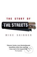 Kniha: The Story of The Streets (Mike Skinner). Corgi Books, 2013 Kniha: The Story of The Streets (Mike Skinner). Corgi Books, 2013