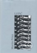 Kniha: Lupič (Martin Prinz). Havran, 2008 Kniha: Lupič (Martin Prinz). Havran, 2008